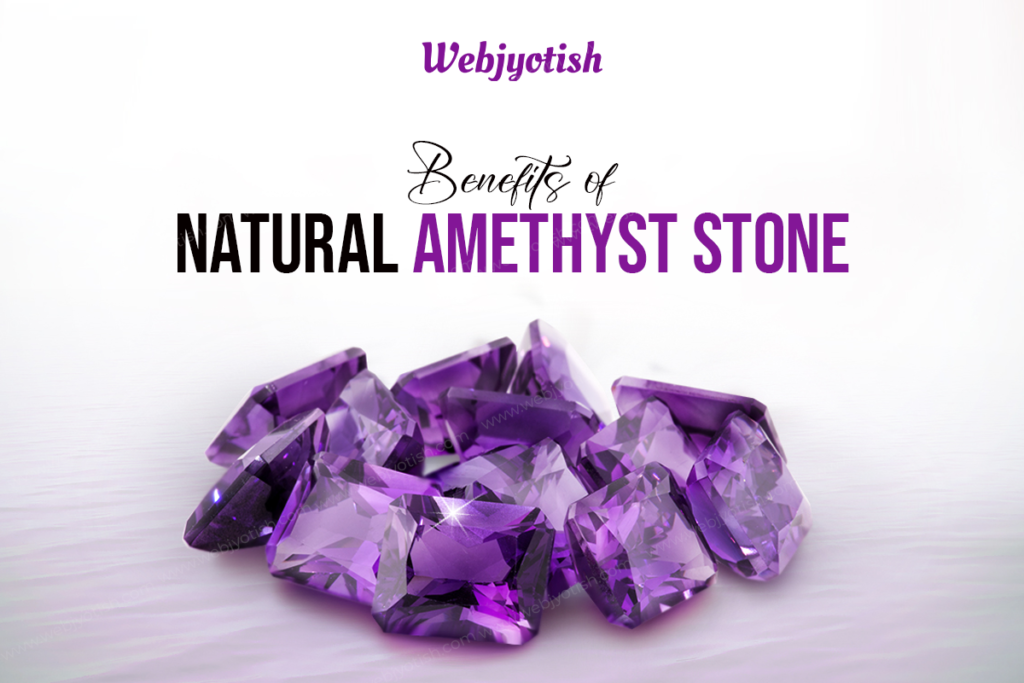 Benefits of Natural Amethyst Stone