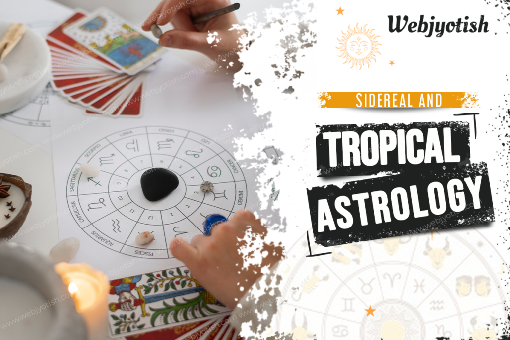 Sidereal and Tropical Astrology